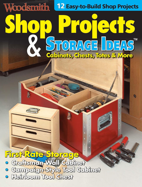 Shop Projects & Storage Ideas