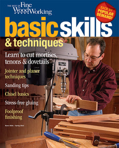 The Best of Fine Woodworking Basic Skills & Techniques (Digital Issue)