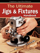 The Ultimate Jigs & Fixtures Handbook