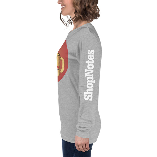 ShopNotes Podcast Long Sleeve T-Shirt